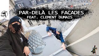 Pardelà des façades  Feat Clement HTR 🏠 [upl. by Ellehcir878]