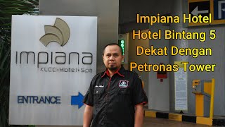 Impiana Hotel KLCC Kuala Lumpur Malaysia 5 Star Hotel Dekat Petronas Tower [upl. by Yrrap]