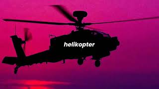 fazlija  helikopter slowed  reverb [upl. by Eirbua752]