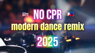 Modern dance remix 2025 NO CPR Bohol Tour remix music dance [upl. by Argile630]