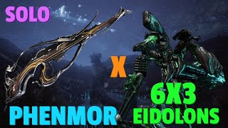 Warframe  Eidolon 6x3 Solo  PHENMOR  No RivenBlessCipherPads [upl. by Ollehto]