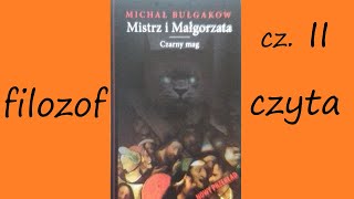 M Bułgakow Bułhakow Mistrz i Małgorzata  cz II  BEHEMOT I INNI [upl. by Adnema]