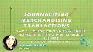 Journalizing Merchandise Transactions Part 3 Sales Related [upl. by Llert]