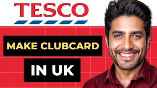 How To Make Tesco Clubcard In UK Full Guide [upl. by Garlan]