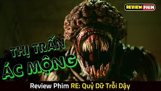 Căn Bệnh Lạ Biến Người Dân Trong Thị Trấn Thành QUỶ DỮ  Review Phim RESIDENT EVIL QUỶ DỮ TRỖI DẬY [upl. by Esyahc]