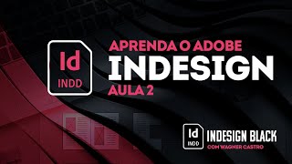 Curso intensivo de InDesign AULA 2 [upl. by Ennaeiluj]