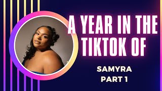 A Year in the Tiktok of Samyra [upl. by Esmaria]