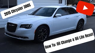 2015 Chrysler 300 Oil Change Filter Replacement amp Oil Life Message Reset [upl. by Lobel]