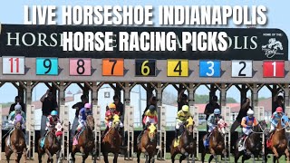 Live Horseshoe Indianapolis Horse Racing Picks [upl. by Erlond]