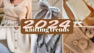 2024 Knitting Trends  25 Knitting Patterns to Make Them [upl. by Tnafni]