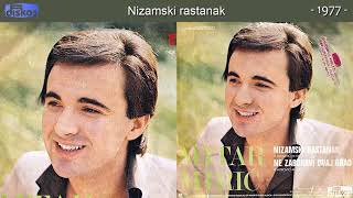 Mitar Miric  Nizamski rastanak  Audio 1977 [upl. by Colton]