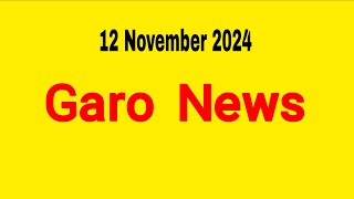 Garo News 12 November 2024  Garo AIR Shillong [upl. by Teeniv40]