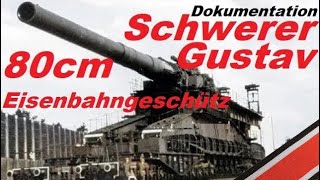 Krupp 80cm Kanone  Schwerer Gustav Dora  Planung Entwicklung Bau Einsatz Sewastopol [upl. by Chil]