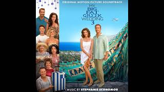 My Big Fat Greek Wedding 3 Soundtrack  Life Goals  Stephanie Economou [upl. by Edina]