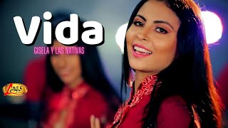 Gisela y Las Nativas  Vida Video Oficial [upl. by Ardnal532]