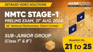 NMTC STAGE1 2024 Video Solution  SubJunior Group Class 7th amp 8th  Questions No 21 to 25 [upl. by Aiekan]