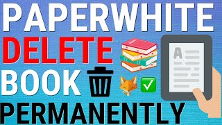 Kindle Paperwhite How To Permanently Delete Books From Library [upl. by Garin]