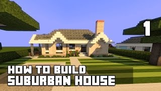 Minecraft Lets Build  Suburban House [upl. by Meter]