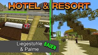 Luxus Hotel amp Urlaubsresort  Premium Liegestuhl amp Palme bauen  Server Unlimitedworld  Minecraft [upl. by Punak]