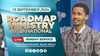 Roadmap Ministry International LIVE Sunday Service  15092024 [upl. by Cianca]