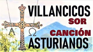 SOR CANCIÓNVILLANCICOS ASTURIANOSLLINGUA ASTURIANABABLECOVADONGANEÑU [upl. by Harelda919]