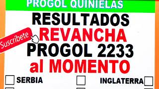 Progol Revancha 2233 Resultados al Momento SABADO 15  progol 2233  progol Revancha 2233 [upl. by Ened]