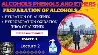 Preparation of Alcohols from alkene through hydration amp Hydroboration oxidation part1 Lect2 [upl. by Anazraf]