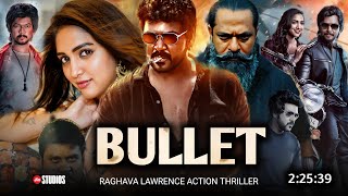 Bullet 2024 Full Movie Hindi Dubbed South Release Date  Raghava Lawrence New Movie  Latest Movie [upl. by Ieso]