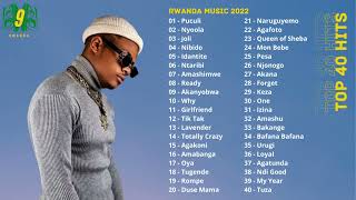 New Rwandan Music 2022 Vol 2 Okkama Bruce Melodie Juno Kizigenza Meddy Kenny Sol [upl. by Erick]