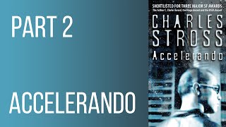 Accelerando  Part 2  Audiobook  Charles Stross [upl. by Anikram]