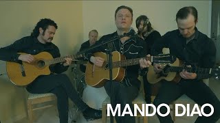 Mando Diao  Frustration Acoustic Version [upl. by Aikcin329]