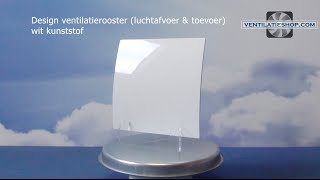 Design ventilatierooster  wit kunststof  Ventilatieshopcom [upl. by Ahsekram]