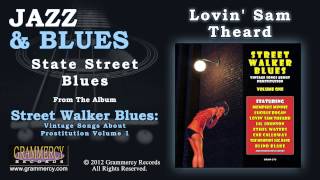 Lovin Sam Theard  State Street Blues [upl. by Vyner]