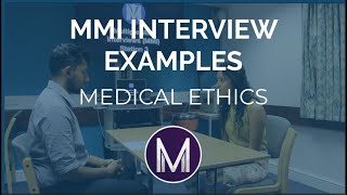 MMI Interview Examples  Medical Ethics  Medic Mind [upl. by Ashbey]