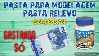 COMO FAZER PASTA PARA MODELAGEM PASTA RELEVO CASEIRA  DIY Paulo Ancelmo [upl. by Enerak]