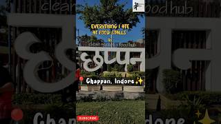 Everything I ate📍 Chappan Dukan Indore foodvlog indore travelblog shortsindia chappandukan [upl. by Pascasia]