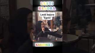 LESTI KEJORA KARAOKE LAGU EGOIS [upl. by Mrots]