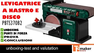 levigatrice nastro e disco Parkside PTS370B2 RECENSIONE [upl. by Adlei361]