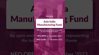 Explore 11 Sectors One Theme Axis India Manufacturing Fund 🌟  Axis MF [upl. by Alexandrina]