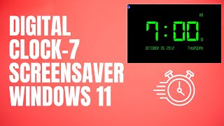 Digital Clock7 Screensaver Downlaod and Use [upl. by Rosalba]