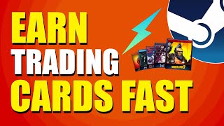 How To Earn Trading Cards On Steam Fast Best Methods [upl. by Bridges]