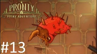 МАТАДОР【Pronty  Fishy Adventure】13 [upl. by Ttehc693]