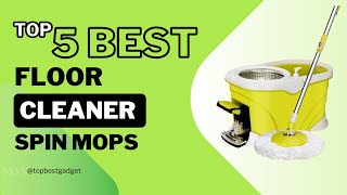 Top 5 Best Spin Mops For Floor Cleaning 2024 [upl. by Dimitry]