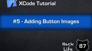 XCode Tutorial 5  Adding Button Images [upl. by Reywas]