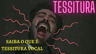 O que é tessitura vocal [upl. by Gypsy]