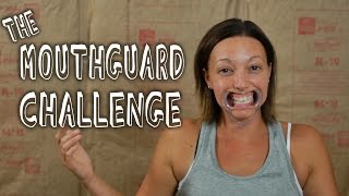 MOUTHGUARD CHALLENGE [upl. by Ytrebil]