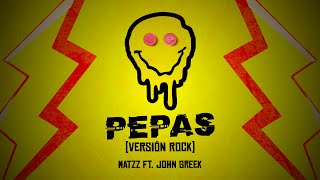 🤘 PEPAS ROCK REMIX Matzz X John Greek [upl. by Iormina947]