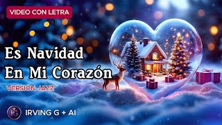 Es Navidad En Mi Corazón letra Irving G [upl. by Yreneh207]