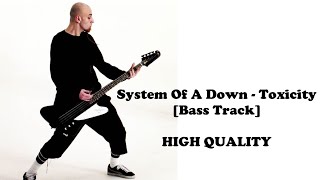 System Of A Down  Toxicity Bass Only Official Track [upl. by Chien]