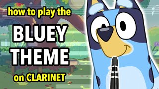 How to play the Bluey Theme on Clarinet  Clarified [upl. by Eads]